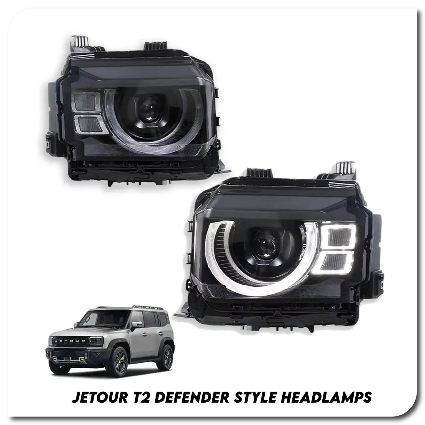 JETOUR T2 DEFENDER STYLE HEADLAMPS